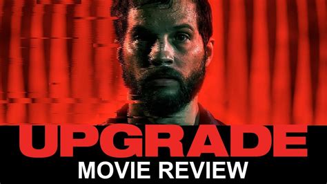 Review And Download Movie Upgrade