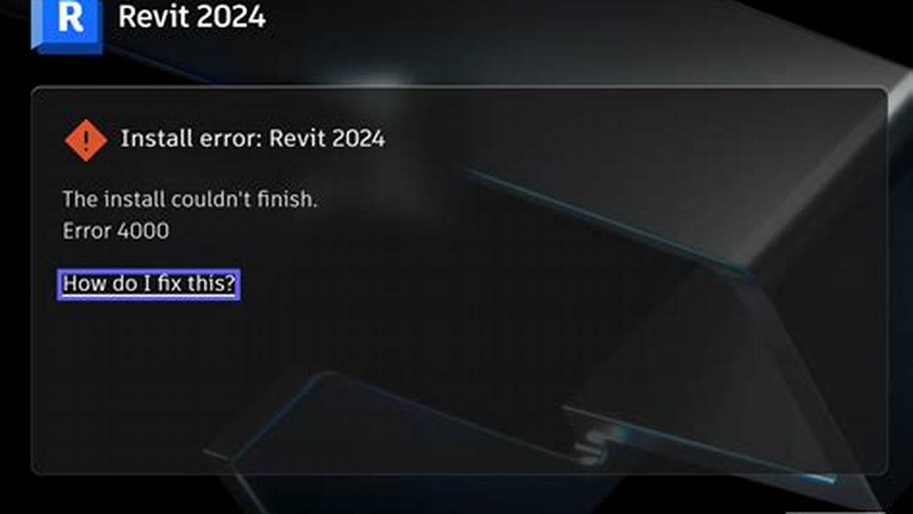 Revit 2024 Already Installed Error Code 1
