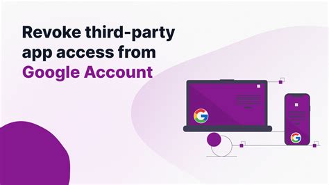 Revoke Third-party App Access from Google Account