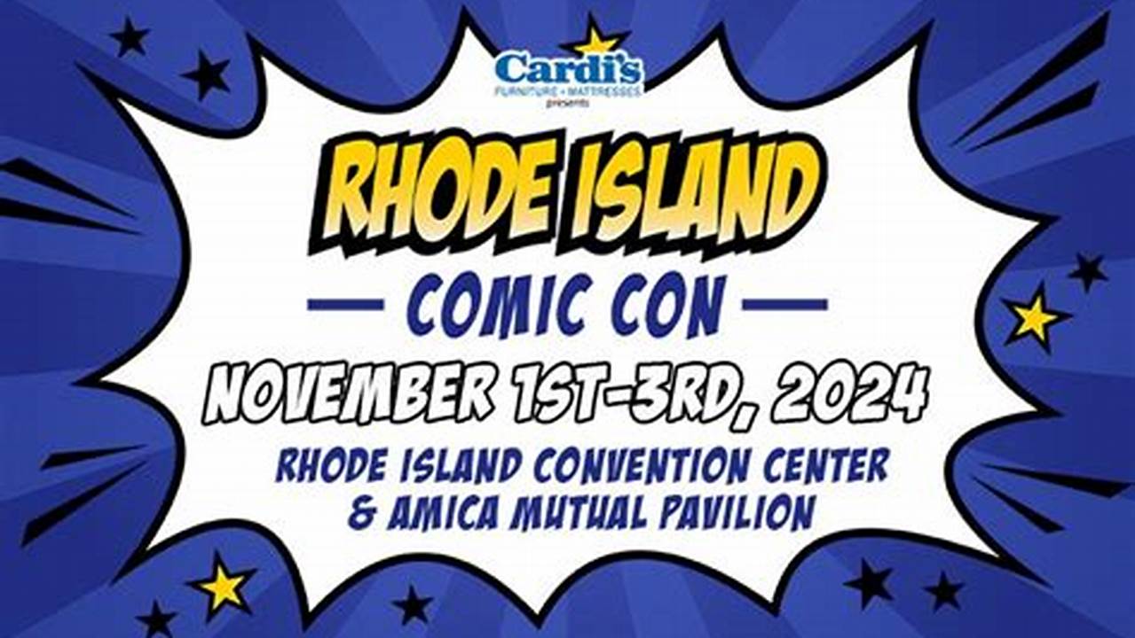 Rhode Island Comic Con 2024 Date