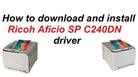 Ricoh Aficio 240w: How to Install and Update the Drivers