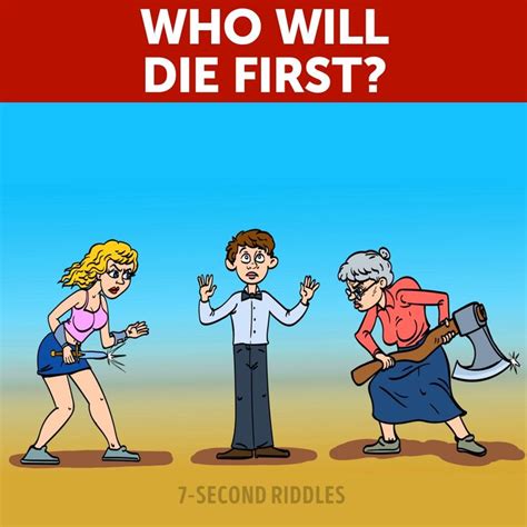 Riddles Who Will Die First