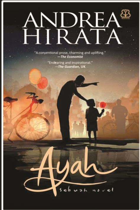 Ringkasan Novel Ayah Andrea Hirata Per Bab