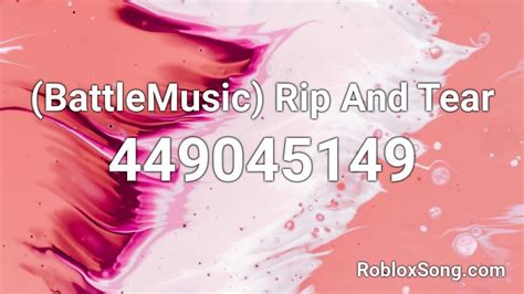 Rip & Tear Roblox ID - Roblox music codes