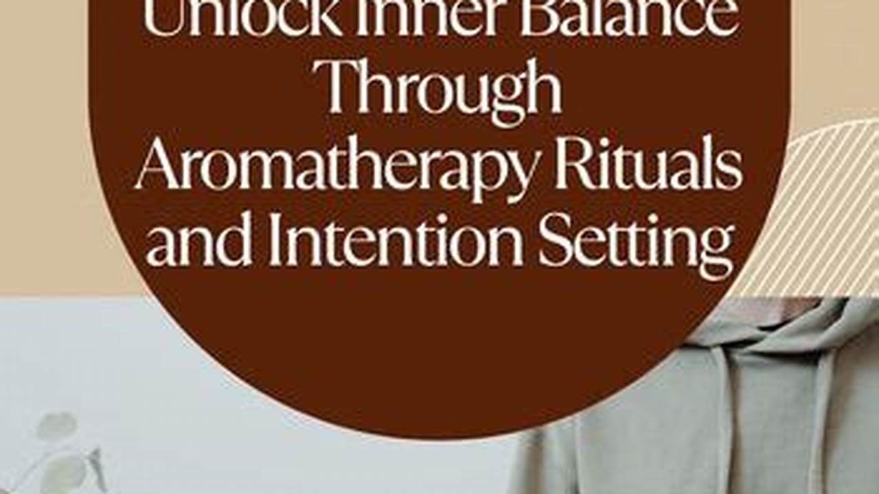 Ritual And Intention, Aromatherapy