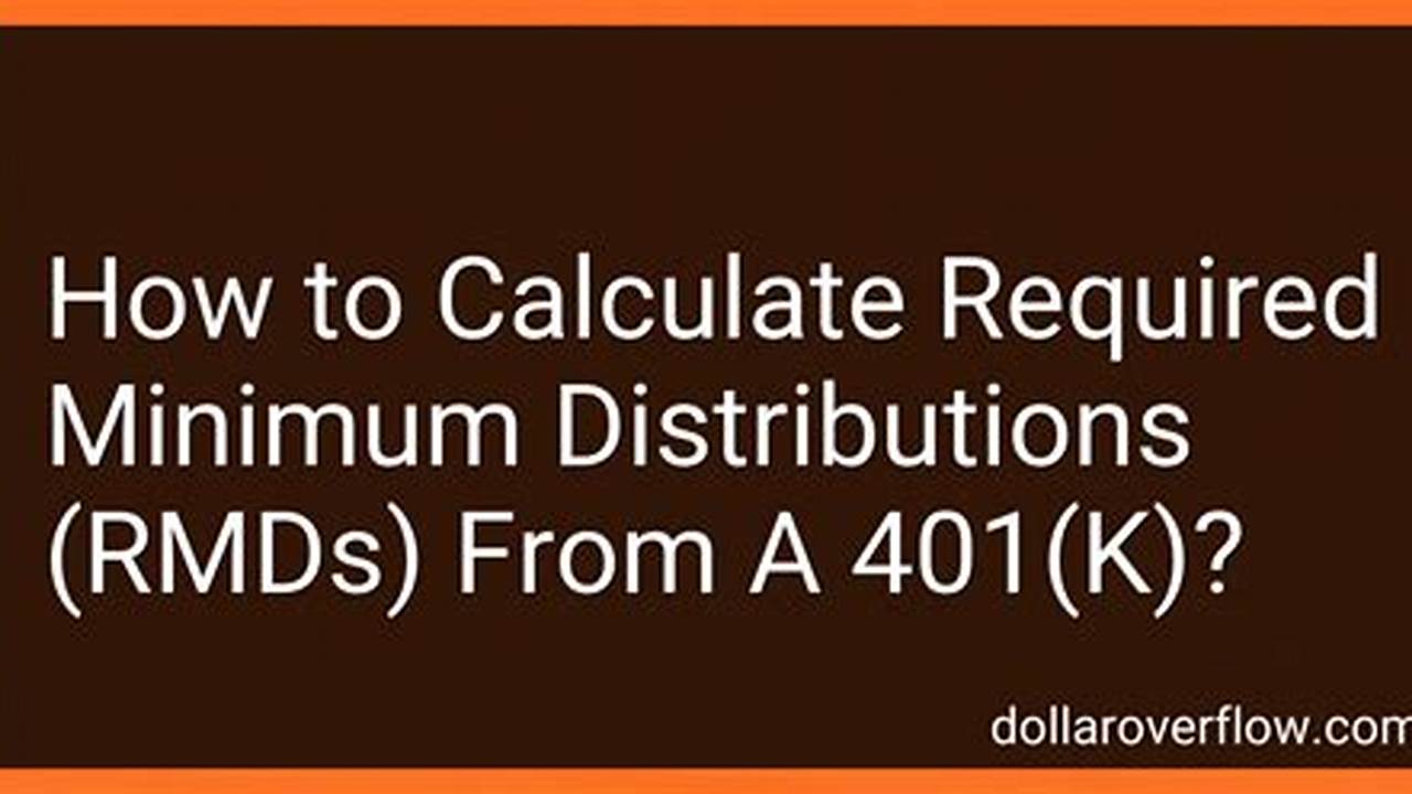 Rmd Calculator 2024 How It Works For You