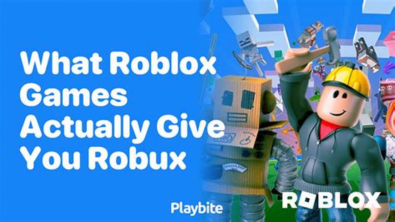 Roblox Games That Give You Robux 2024