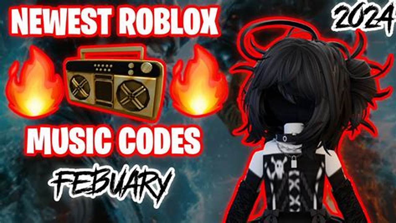 Roblox Id Codes 2024 Febuary 1