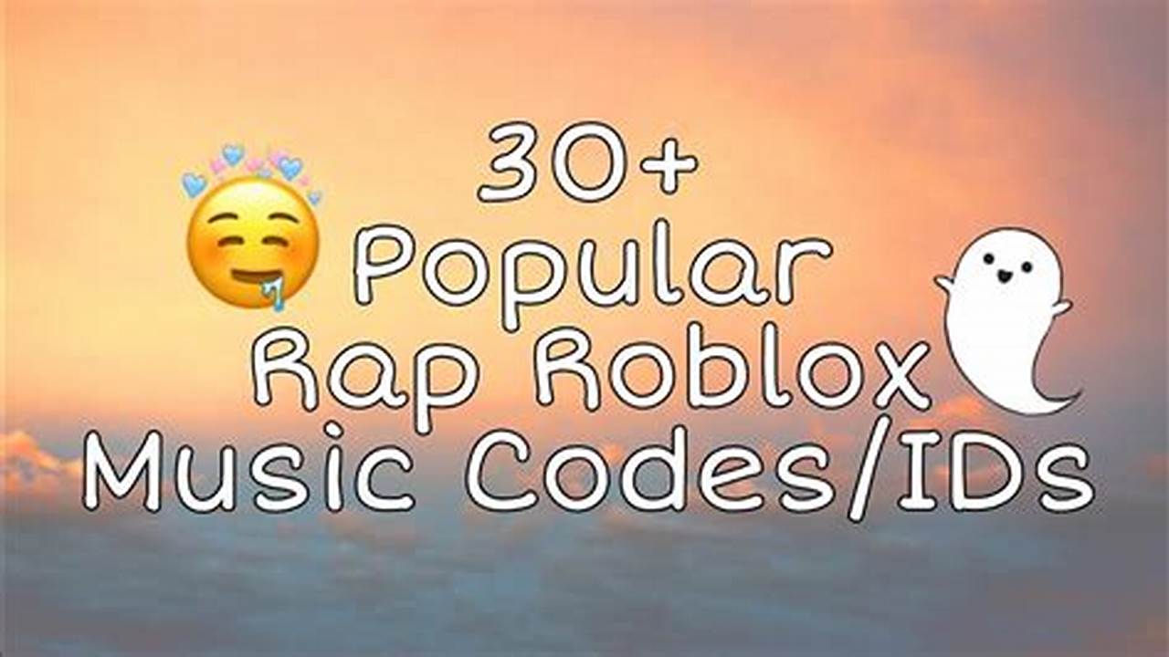 Roblox Music Codes 2024 Not Copyrighted Rap