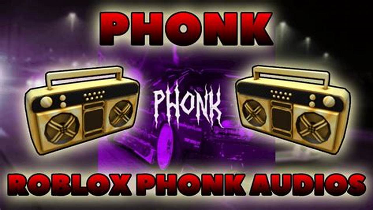 Roblox Music Codes 2024 Phonk