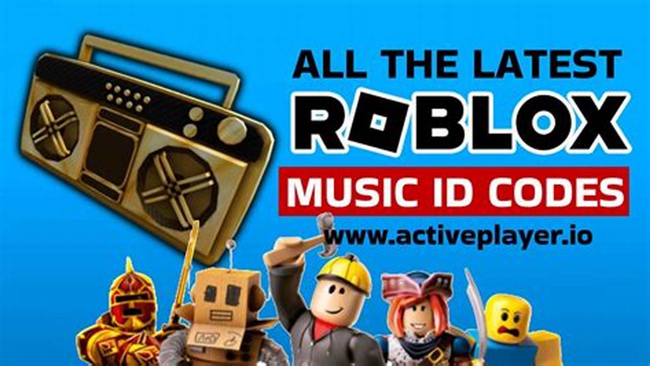 Roblox Music Id Codes June 2024