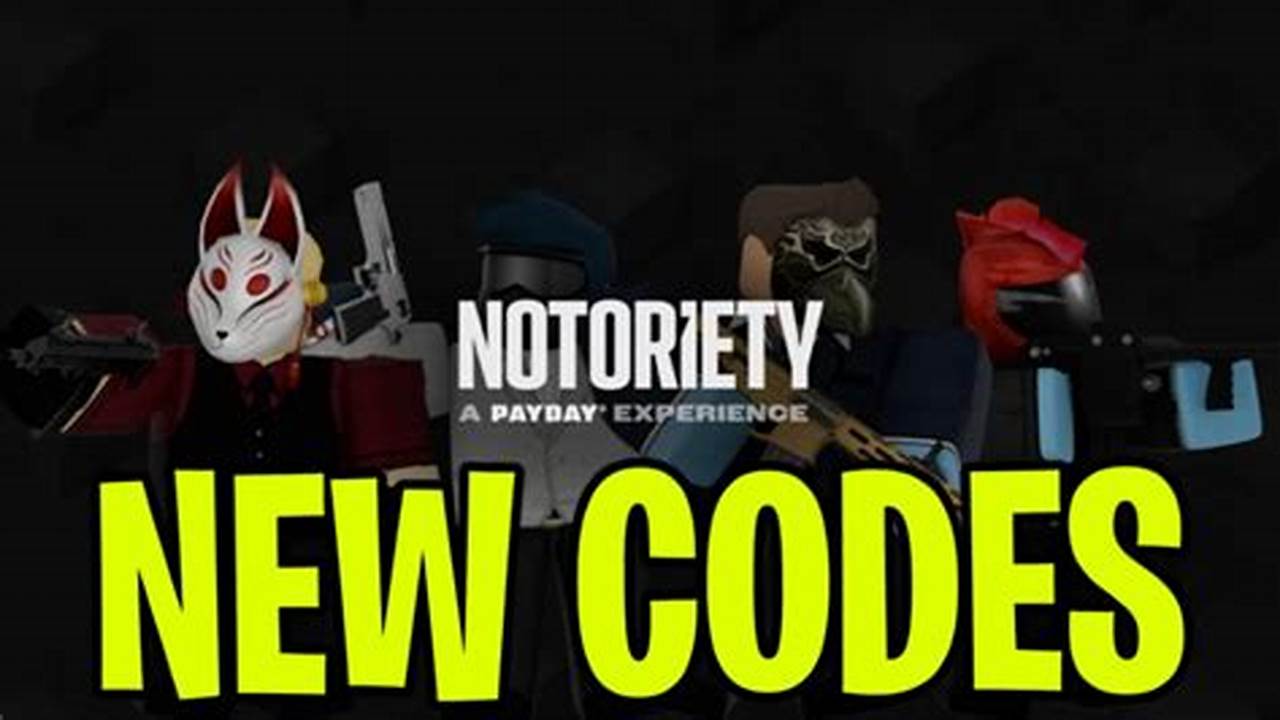 Roblox Notoriety Codes 2024
