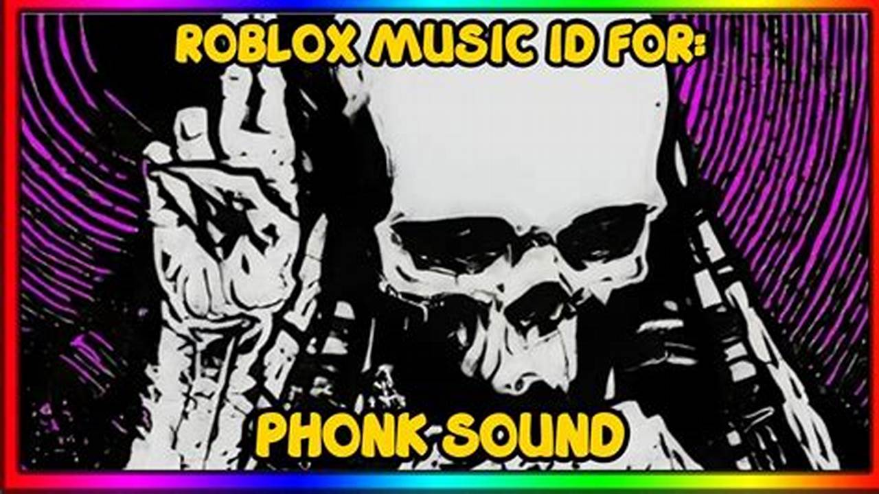 Roblox Phonk Id Music Codes 2024