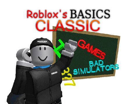 Roblox\'s Basics Classic by Basically, Roblox!