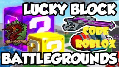 Roblox: Code LUCKY BLOCK Battlegrounds July 2023 - Alucare