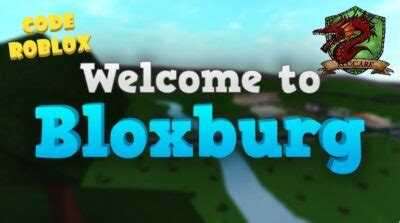 Roblox: Code Welcome to Bloxburg Julho 2023 - Alucare