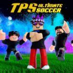 Roblox: TPS Code: Julho Street Football 2023 - Alucare