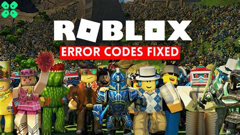 Roblox - All Error Codes / How to Fix Them