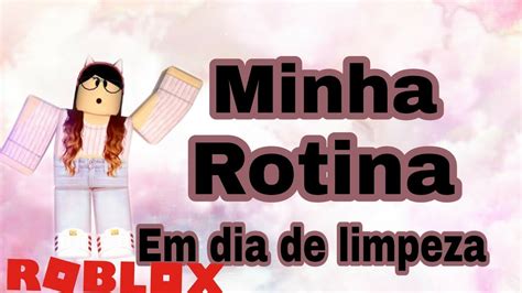 Roblox - DIA DE LIMPEZA!! - YouTube