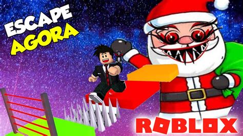 Roblox - ESCAPAMOS DO PAPAI NOEL MALVADO (Escape Santa 