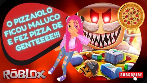 Roblox - ESCAPE DA PIZZARIA MALUCA