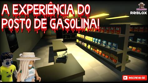 Roblox - ESCAPE DO POSTO DE GASOLINA - YouTube