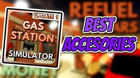 Roblox - Gas Station Simulator Best Accessories! - YouTube