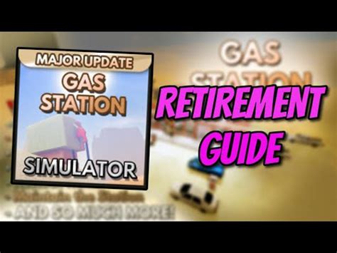 Roblox - Gas Station Simulator Retirement Guide! - YouTube