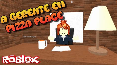 Roblox - PIZZA PLACE EM: A GERENTE - YouTube