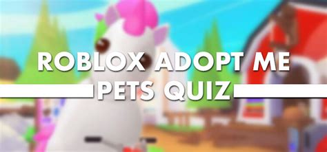 Roblox Adopt Me Pet Quiz Answers - My Neobux Portal