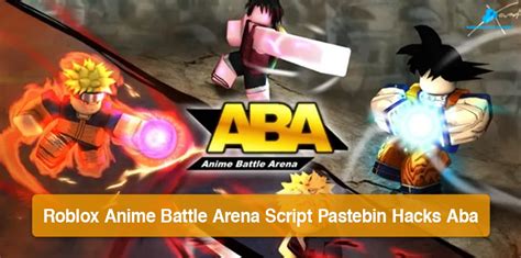 Roblox Anime Battle Arena Script Pastebin Hacks ABA - June 2023 -
