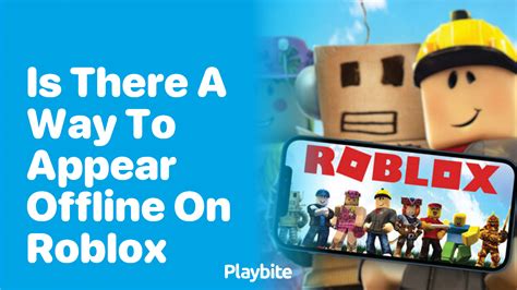 Roblox Appear Offline: How To Appear Offline On Roblox