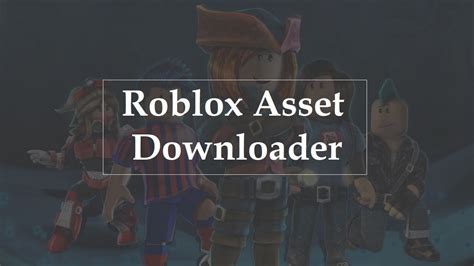 Roblox Asset Downloader (2023) - 100% Working Method