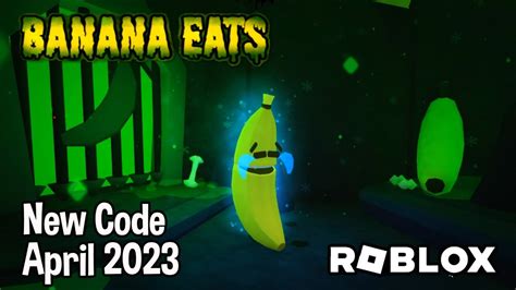 Roblox Banana Eats New Code April 2023 - YouTube