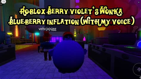 Roblox Berry Violet\'s Wonka Blueberry Inflation by BerryViolet on 