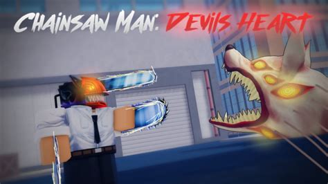 Roblox Chainsaw Man Devil\'s Heart: How to Get Devil Heart