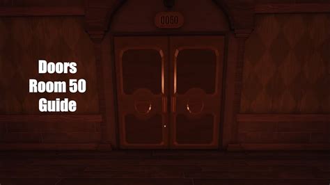 Roblox DOORS: Room 50 Guide