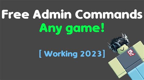 Roblox Free Admin Commands - July 2023 -