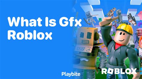 Roblox GFX - everything you need to know and how to make your 