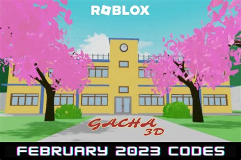 Roblox Gacha 3D codes for February 2023: Free cash