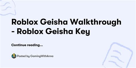Roblox Geisha Walkthrough - Roblox Geisha Key — GamingWithAnna