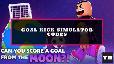 Roblox Goal Kick Simulator Codes (June 2023) - Pro Game Guides