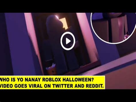 Roblox Halloween Twitter Video | Yo Nanay Roblox Twitter Video