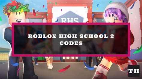Roblox High School 2 Codes - RHS2 June 2023 -
