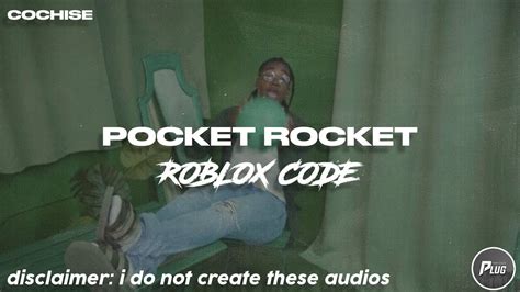 Roblox ID/Code: Cochise - POCKET ROCKET - YouTube