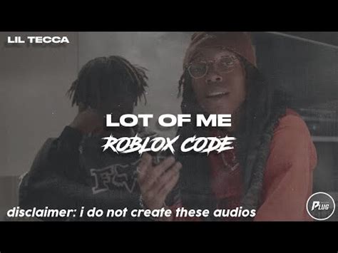 Roblox ID/Code: Lil Tecca - LOT OF ME - YouTube