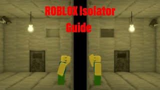 Roblox Isolator: full walkthrough w/ side-by-side perspectives 