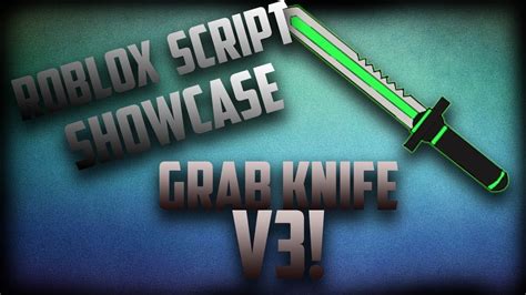 Roblox Knife Grab Script V3 (Pastebin 2022) - YouTube