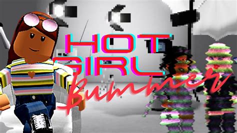 Roblox Music Code For Hot Girl Bummer Clean