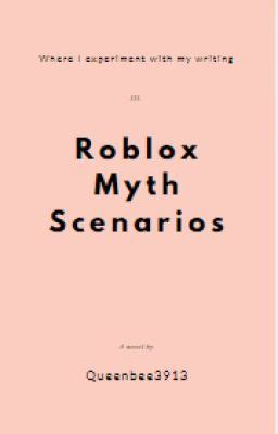 Roblox Myth Scenarios - Dr Mach. - Wattpad